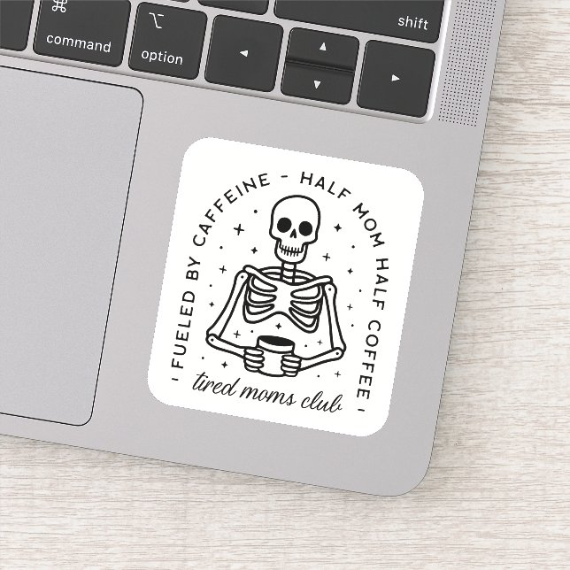 Tired moms club funny coffee lover quotes sticker (Detail)