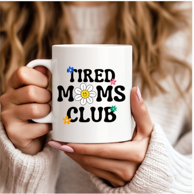 Tired Moms Club Retro Daisy Funny  Coffee Mug (Creator Uploaded)