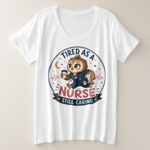 Tired Nurse Owl Cartoon Illustration Plus Size T-Shirt