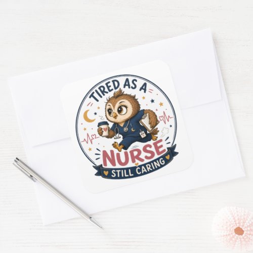 Tired Nurse Owl Cartoon Illustration  Square Sticker
