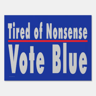 'Tired of Nonsense' Double-sided Yard Sign
