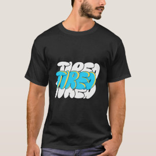 Tired Oversized Urban T-Shirt