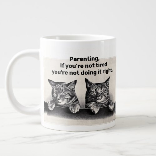 Tired Parents Sleepy Cats Fun Humorous Giant Coffee Mug
