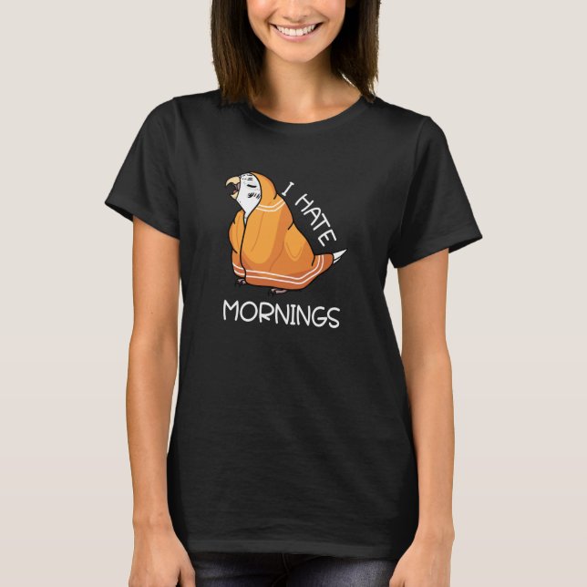 Tired Parrot Hates Mornings I White Budgie Budgeri T-Shirt (Front)