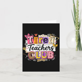 Tired Teachers Summer Club Funny Teacher Summer Card