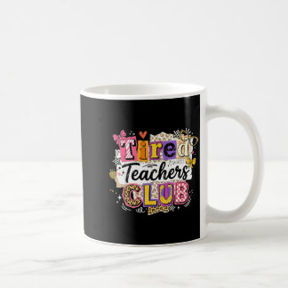 Tired Teachers Summer Club Funny Teacher Summer Coffee Mug