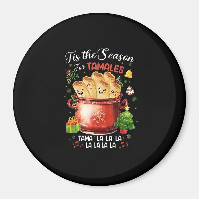 Tis Season For Tamales Christmas Mexican Food Magnet (Front)
