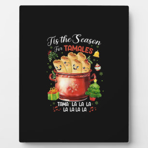 Tis Season For Tamales Christmas Mexican Food Plaque