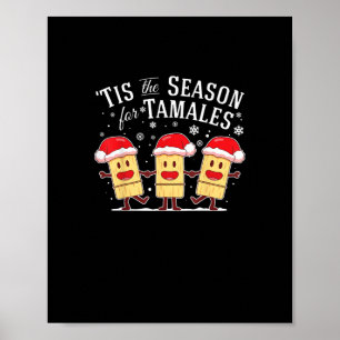 Tis Season For Tamales Christmas Mexican Food Poster