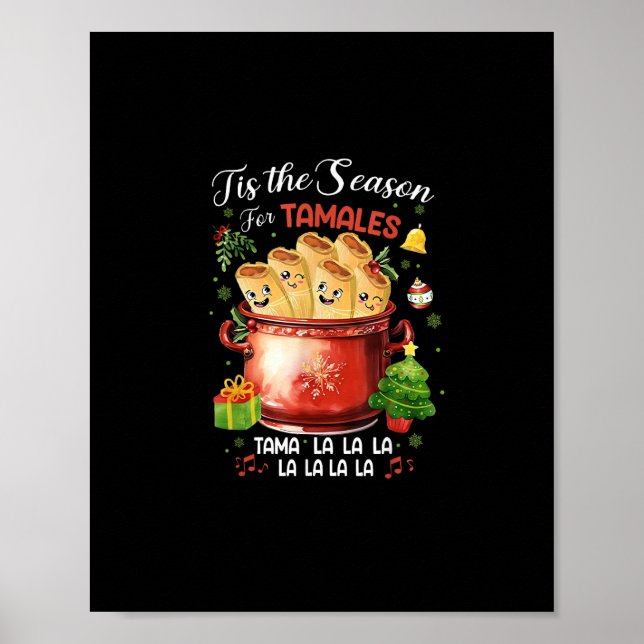 Tis Season For Tamales Christmas Mexican Food Poster (Front)