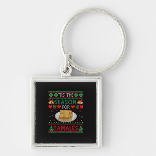Tis Season For Tamales Funny Christmas Food Keychain (Front)