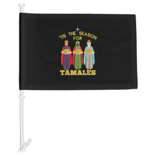 Tis Season For Tamales Funny Mexican Christmas Car Flag