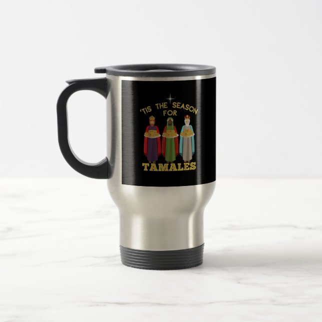Tis Season For Tamales Funny Mexican Christmas Travel Mug (Left)