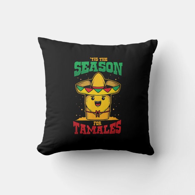 Tis Season For Tamales Mexican Christmas Holiday Throw Pillow (Front)