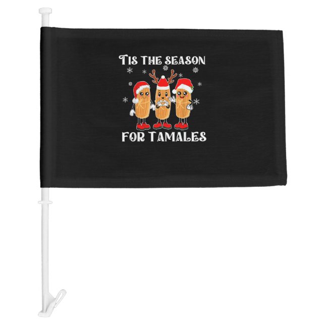 Tis Season For Tamales Mexican Christmas Modern Car Flag (Front)