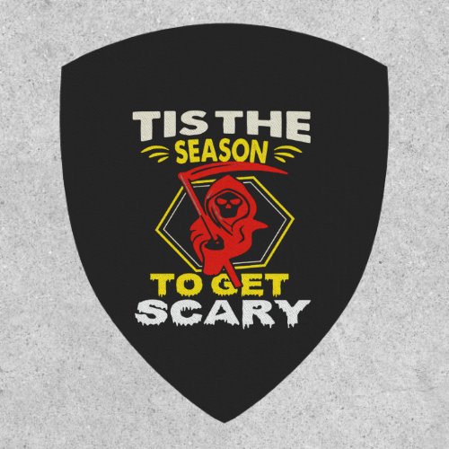 Tis Season Get Scary Grim Reaper Halloween Patch