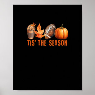Tis Season Pumpkin Leaf Latte Fall Thanksgiving Fo Poster
