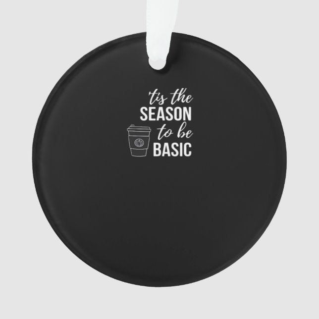 Tis Season To Basic Ornament (Front)