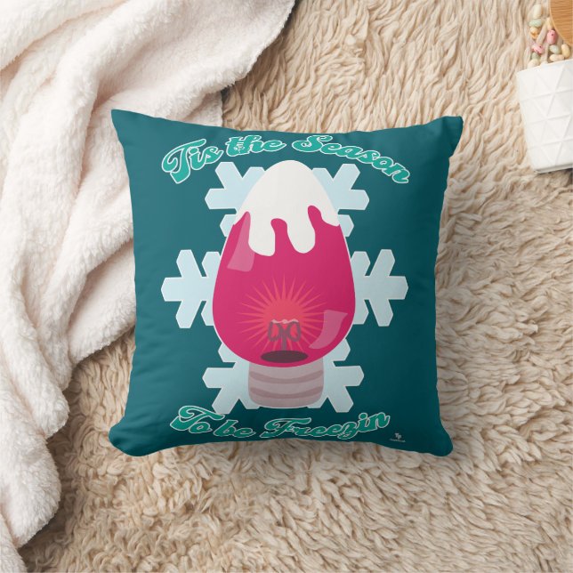 Tis Season to be Freezin Epic Christmas Fun Throw Pillow (Blanket)