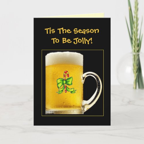 Tis Season To Be Jolly Funny Beer Mug Christmas Holiday Card