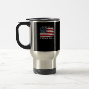 Tis Season To Celebrate Treason Funny 4th Of Women Travel Mug