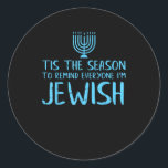 Tis Season To Everyone Im Jewish Funny Hanukkah Classic Round Sticker<br><div class="desc">Tis Season To Everyone Im Jewish Funny Hanukkah: A funny Hanukkah design declaring festive pride. Perfect for holiday humor and gatherings. Witty,  bold,  and joyful.</div>