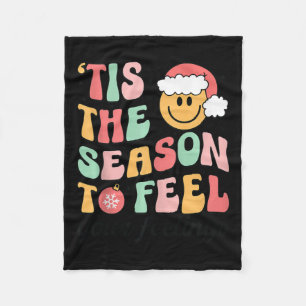 Tis Season To Feel Your Feelings School Counselor Fleece Blanket
