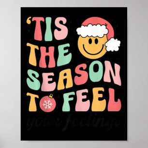 Tis Season To Feel Your Feelings School Counselor Poster