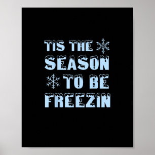 Tis Season To Freezing Holiday Christmas Retro Sty Poster