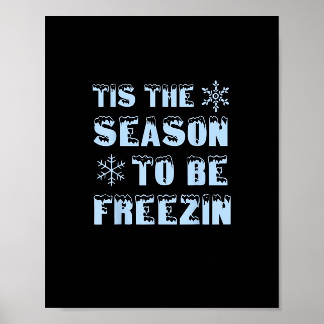 Tis Season To Freezing Holiday Christmas Retro Sty Poster (Front)