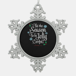 Tis Season To Saying Snowflake Pewter Christmas Ornament