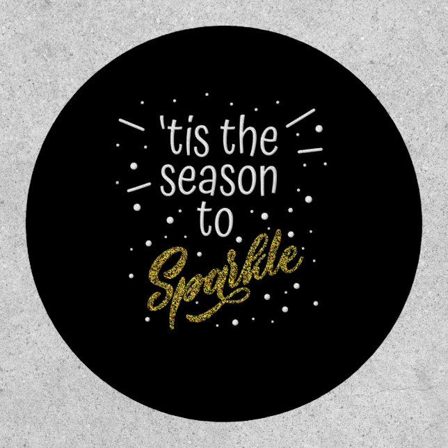 Tis Season To Sparkle Christmas Funny Patch (Front)