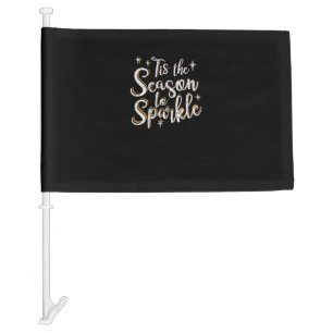 Tis Season To Sparkle Funny Christmas Saying Car Flag