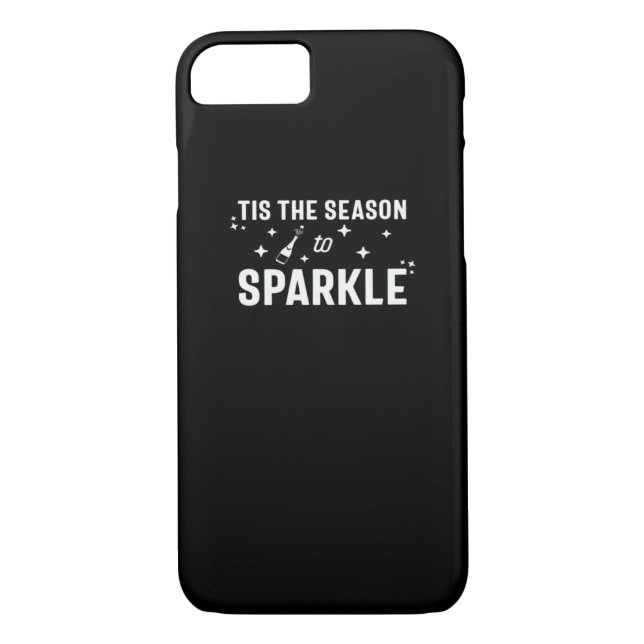 Tis Season To Sparkle - Funny Sparkling Wine  Case-Mate iPhone Case (Back)