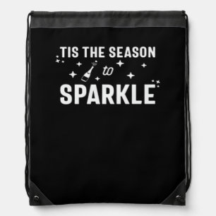 Tis Season To Sparkle - Funny Sparkling Wine  Drawstring Bag