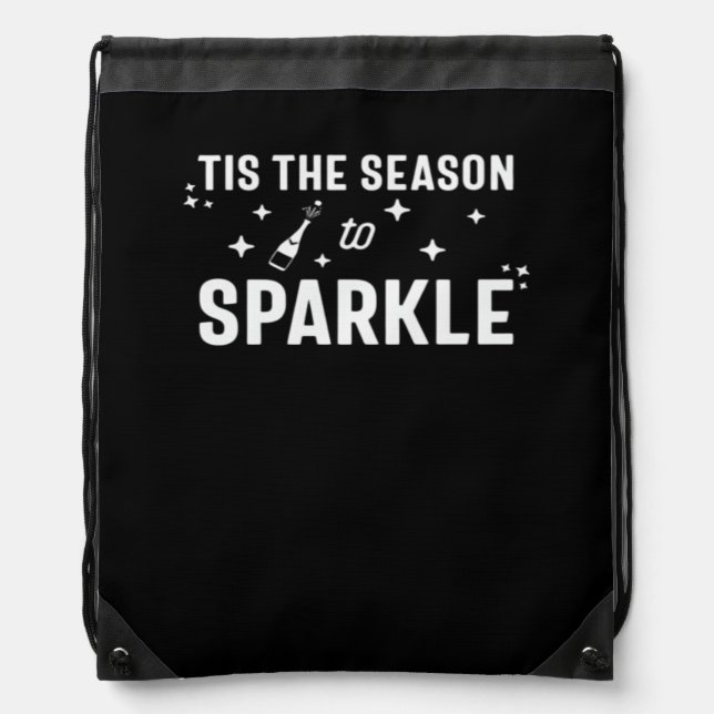Tis Season To Sparkle - Funny Sparkling Wine  Drawstring Bag (Front)
