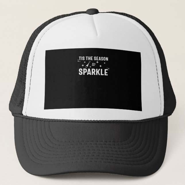 Tis Season To Sparkle - Funny Sparkling Wine  Trucker Hat (Front)
