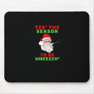 Tis Season To Wheezin Respiratory Christmas Design Mouse Pad