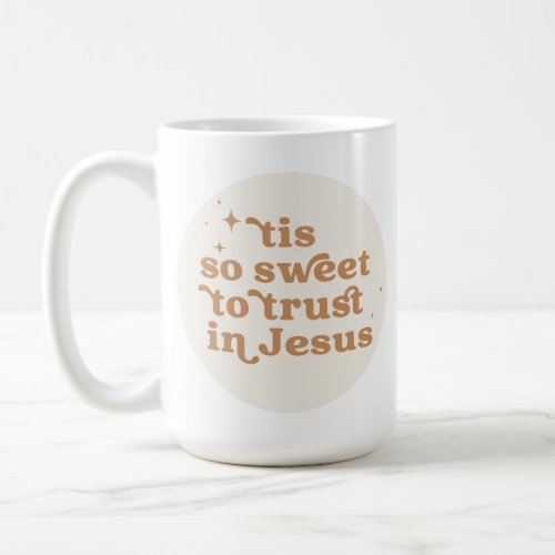 tis So Sweet to Trust in Jesus Logo Mug _ Rust