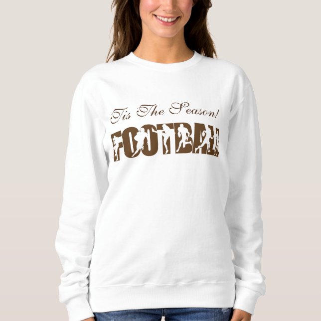 Tis The Football Season Sweatshirt (Front)