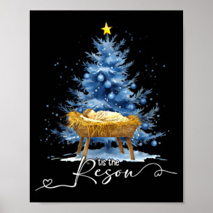 Tis The Reason Jesu Christian Christmas Tree Nativ Poster