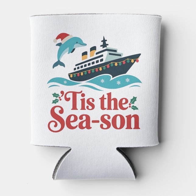 tis the sea-son Funny Cruising Family Matching  Can Cooler (Front)