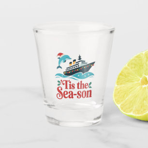 tis the sea-son Funny Cruising Family Matching Shot Glass