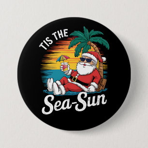Tis The Sea Sun Santa Beach Christmas In Juy  Button