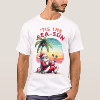Tis the sea sun T-Shirt