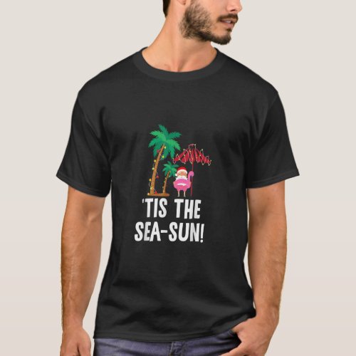 Tis the Sea_Sun Tropical Christmas Season Santa Fl T_Shirt