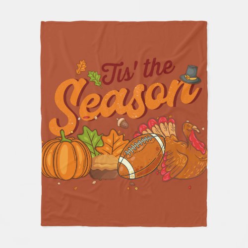 Tis the Season Autumn Fall Thanksgiving Football Fleece Blanket
