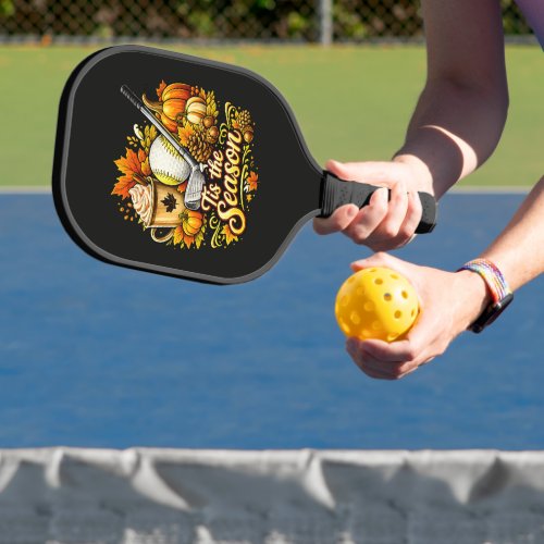 Tis The Season Autumn Golf Pumpkin Spice Coffee Pickleball Paddle