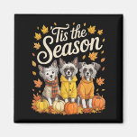 Tis The Season Chinese Crested Dog Fall Autumn Pum Magnet