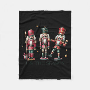 Tis The Season Christmas Funny Nutcracker Fleece Blanket